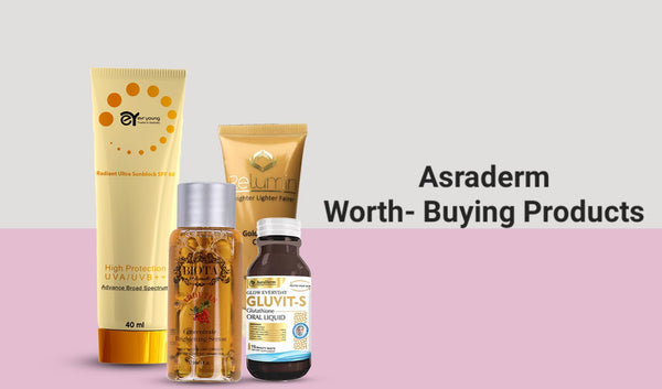 Asraderm's Worth Buying Products