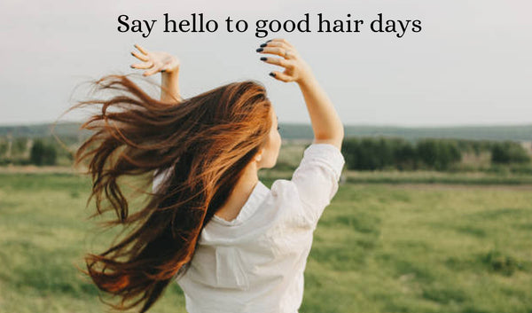 Say Hello To Good Hair Days